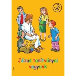 Jézus tanítványai vagyunk 2.