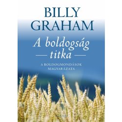 A boldogság titka -A boldogmondások magyarázata